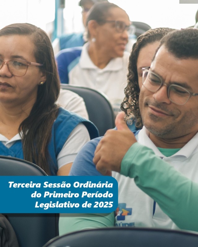 Terceira Sessão Ordinária de 2025 foi realizada nesta terça-feira 11/02/2025.