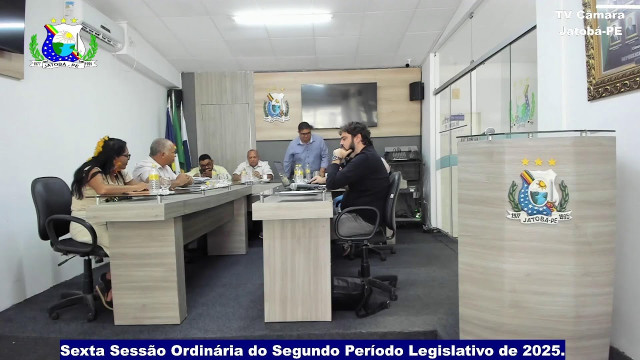 Sexta Sessão Ordinária do Segundo Período Legislativo de 2025.